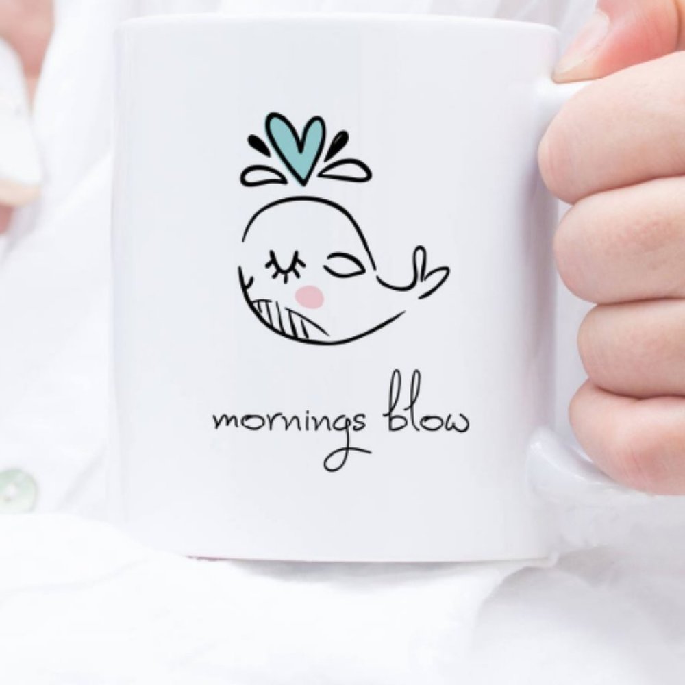 Funny Coffee Mugs, Mornings Blow with Cute Whale, Beach Mug with Sayings